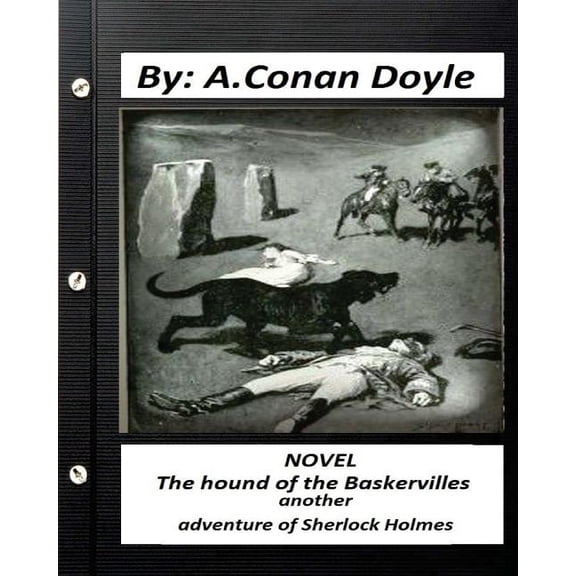 The Hound of the Baskervilles: Another Adventure of Sherlock Holmes. Novel