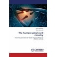 thumbnail image 1 of The human spinal cord circuitry (Paperback), 1 of 1