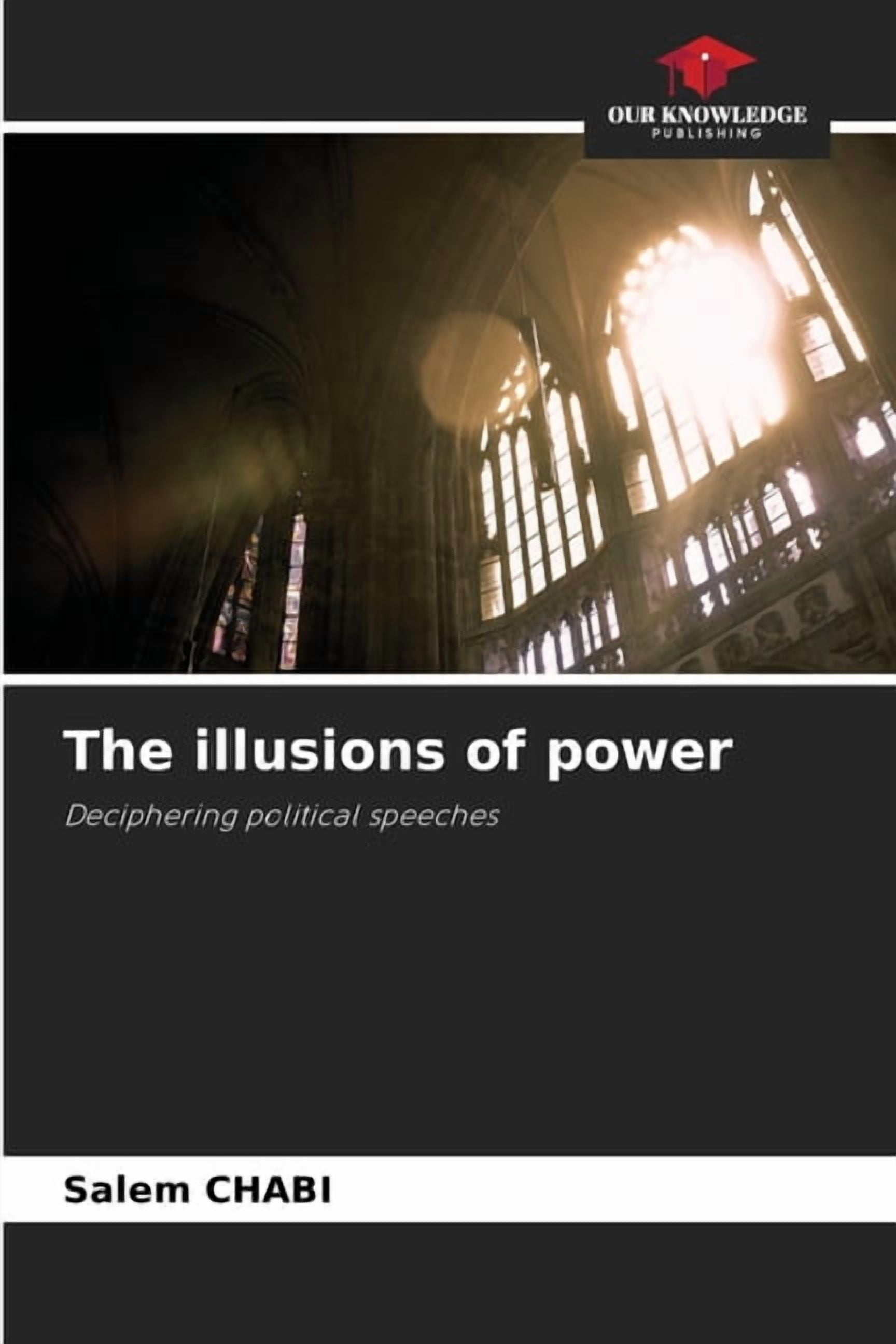 The illusions of power, (Paperback)