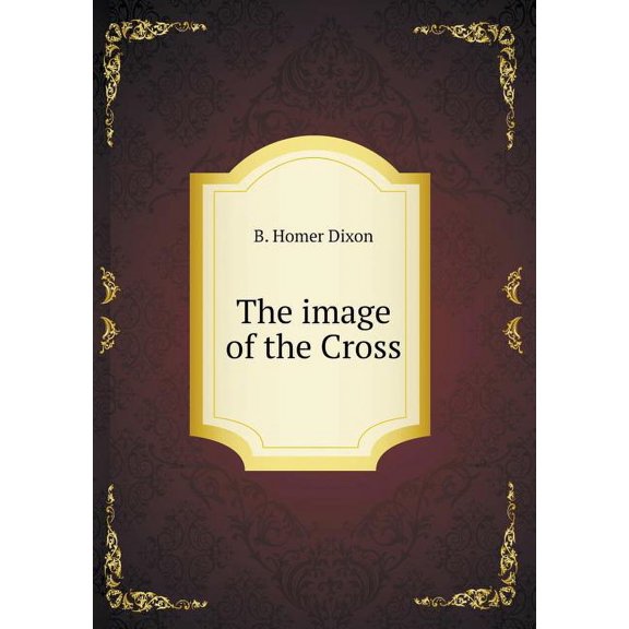 The image of the Cross (Paperback)