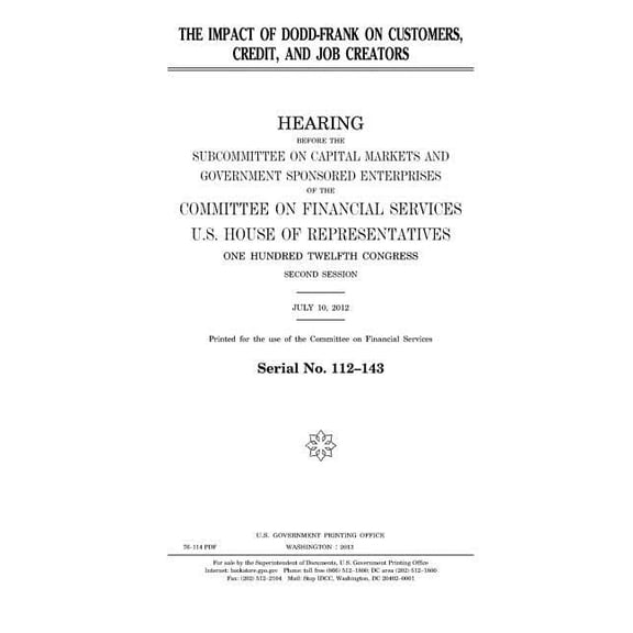 The impact of Dodd-Frank on customers, credit, and job creators (Paperback)