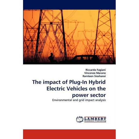 The impact of Plug-In Hybrid Electric Vehicles on the power sector (Paperback)