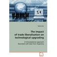 thumbnail image 1 of The impact of trade liberalisation on technological upgrading (Paperback), 1 of 1