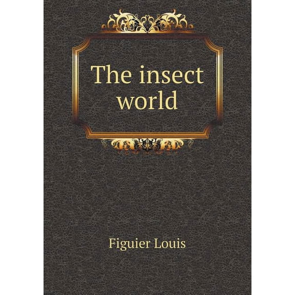 The insect world (Paperback)