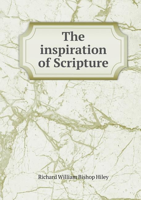 The inspiration of Scripture (Paperback)