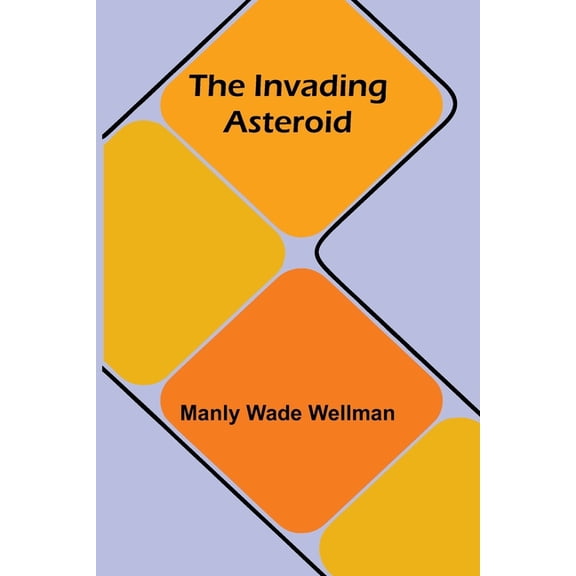 The invading asteroid, (Paperback)