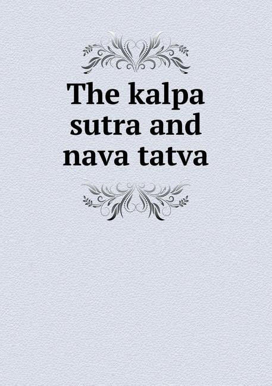 The kalpa sutra and nava tatva (Paperback)