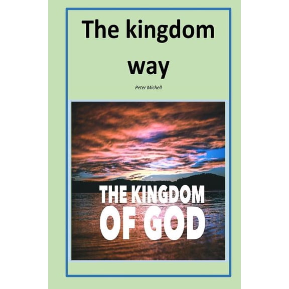 The kingdom way (Paperback)