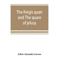 thumbnail image 1 of The kingis quair and The quare of jelusy, (Paperback), 1 of 6