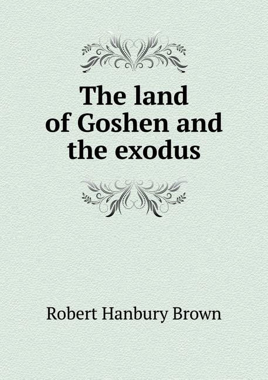 The land of Goshen and the exodus (Paperback)