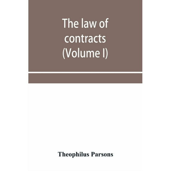 The law of contracts (Volume I), (Paperback)