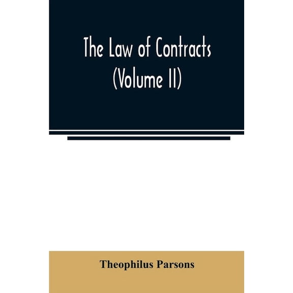 The law of contracts (Volume II), (Paperback)