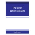 thumbnail image 1 of The law of option contracts, (Paperback), 1 of 1