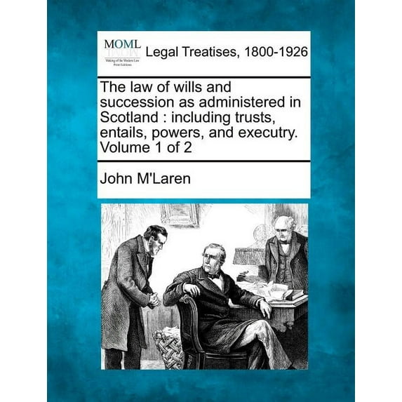 The law of wills and succession as administered in Scotland (Paperback)