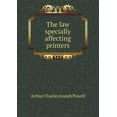 thumbnail image 1 of The law specially affecting printers (Paperback), 1 of 1