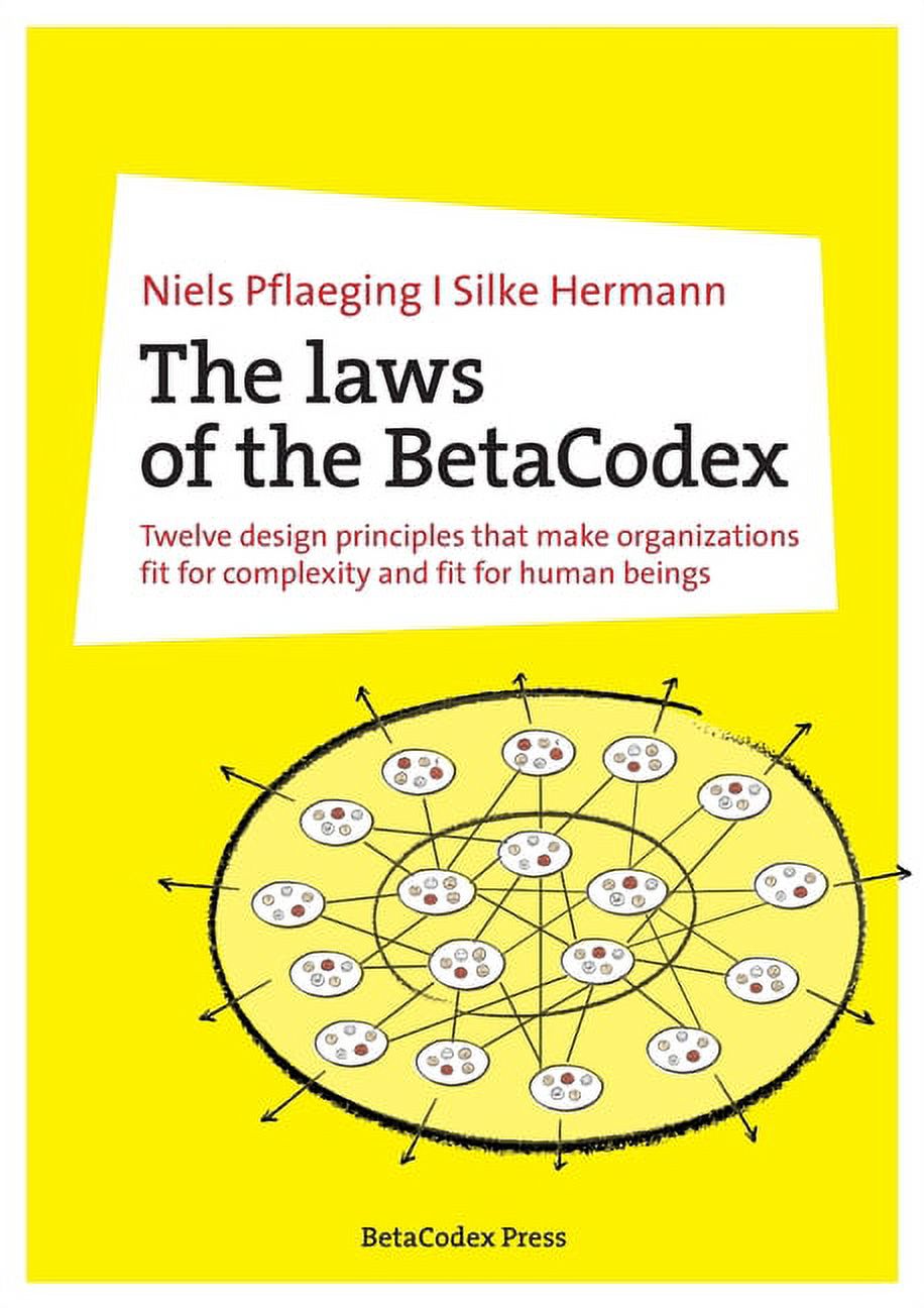 The laws of the BetaCodex: Twelve design principles that make ...