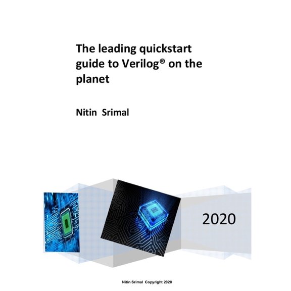 The leading quickstart guide to Verilog on the planet