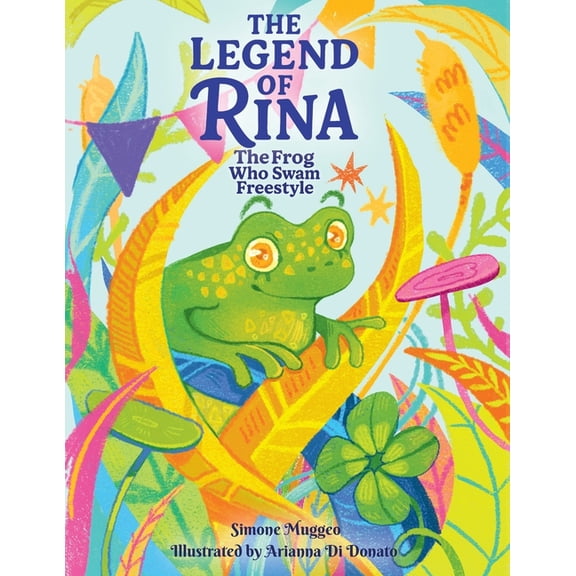 The legend of Rina: The Frog Who Swam Freestyle, (Paperback)