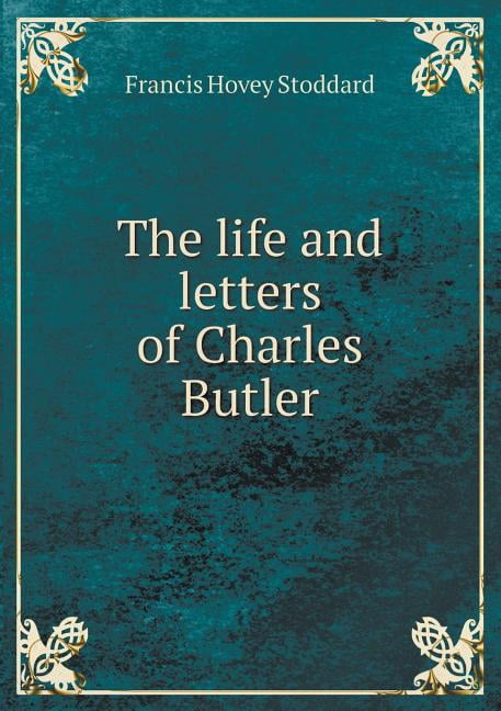 The life and letters of Charles Butler (Paperback)
