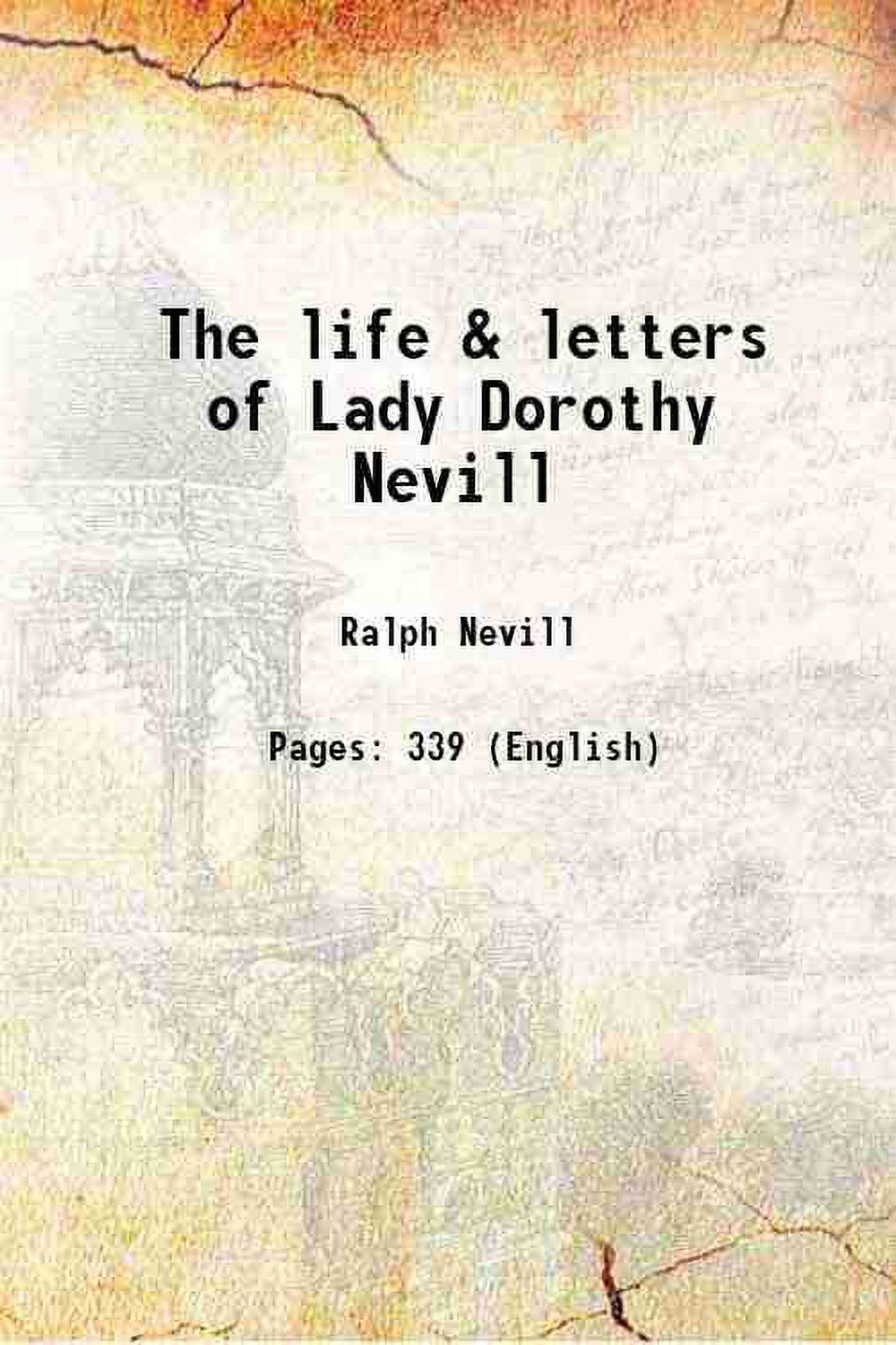 The life & letters of Lady Dorothy Nevill 1919