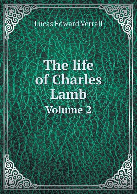 The life of Charles Lamb Volume 2 (Paperback)