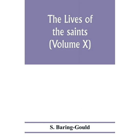 The lives of the saints (Volume X), (Paperback)