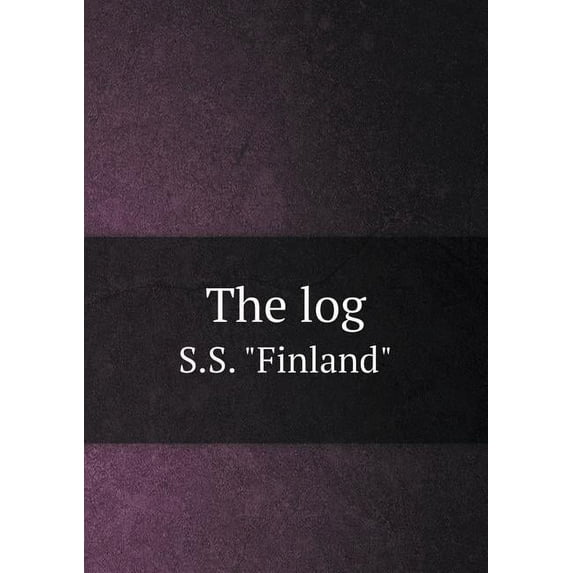 The log S.S. Finland (Paperback)