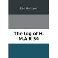 thumbnail image 1 of The log of H.M.A.R 34 (Paperback), 1 of 1