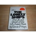 thumbnail image 1 of Pre-Owned The Lonely Ships: The Life and Death of the U.S. Asiatic Fleet (Hardcover) 0679505784 9780679505785, 1 of 1