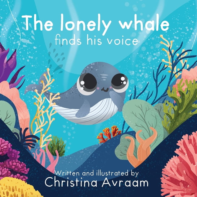 The lonely whale finds his voice, (Paperback)