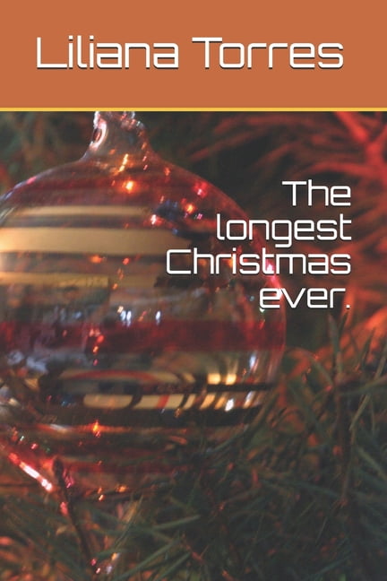 The longest Christmas ever. (Paperback)