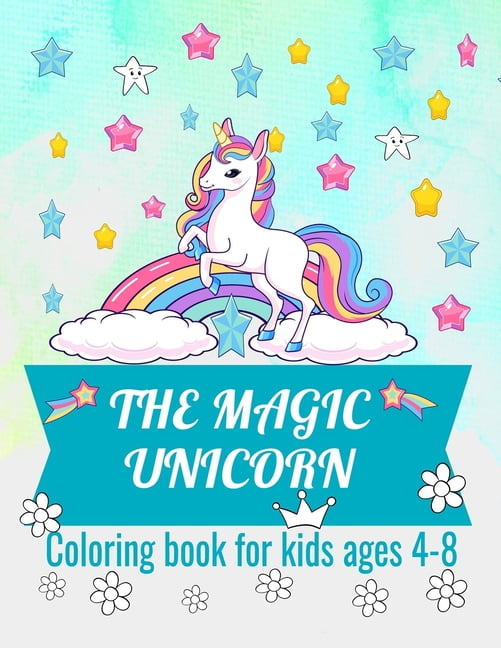 The magic unicorn: Coloring book for kids age 4-8, (Paperback)