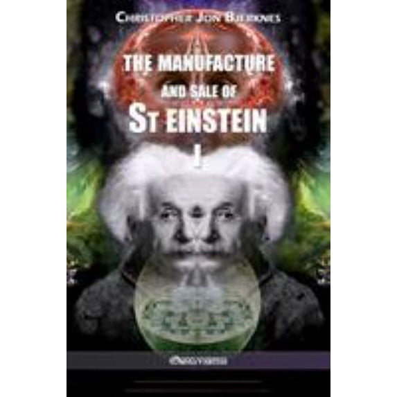Pre-Owned The manufacture and sale of St Einstein - I (Paperback) 9781913057244