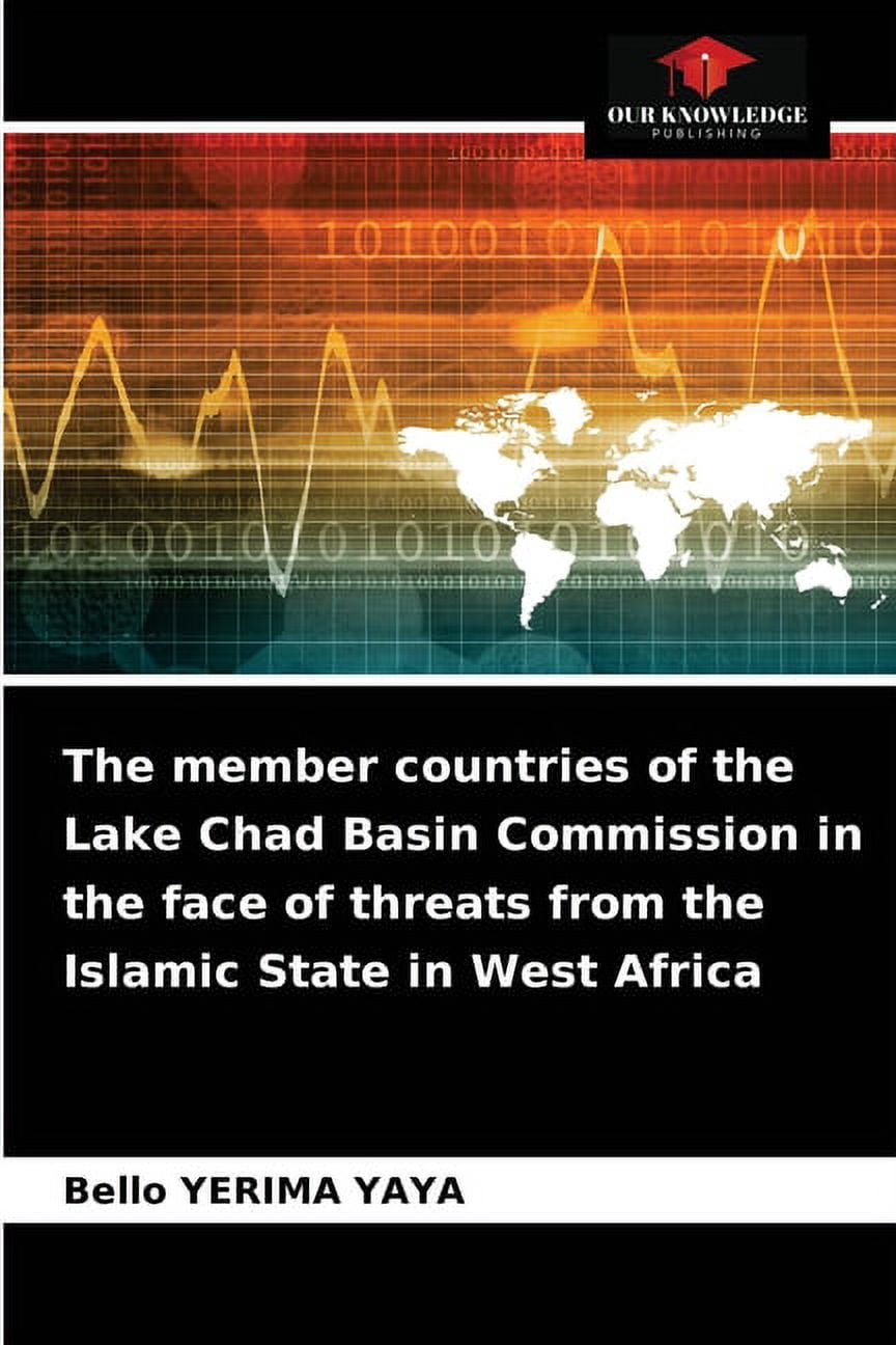 The member countries of the Lake Chad Basin Commission in the face of ...