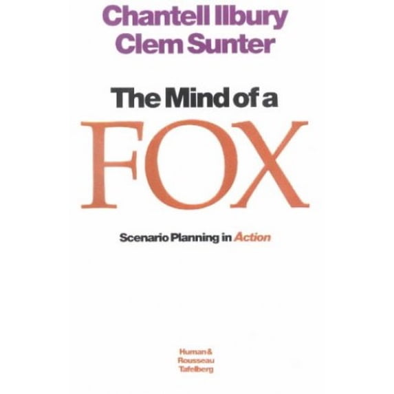 Pre-Owned The mind of a fox: Scenario Planning in Action Paperback