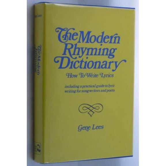 Pre-Owned The modern rhyming dictionary: How to write lyrics : including a practical guide to lyric writing for songwriters and poets (Hardcover) 0895241293 9780895241290