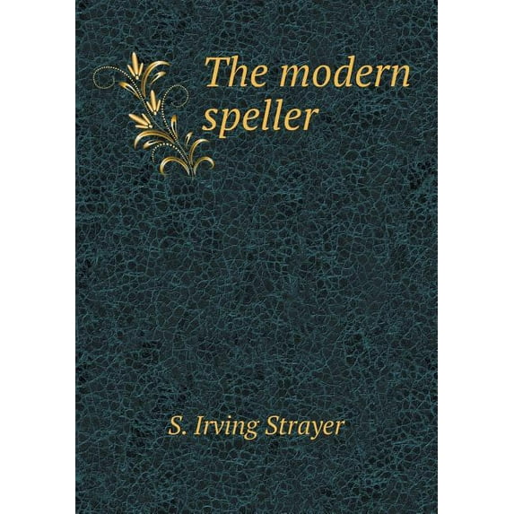 The modern speller (Paperback)