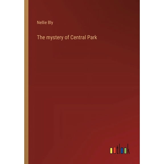 The mystery of Central Park (Paperback)
