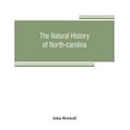 thumbnail image 1 of The natural history of North-Carolina. With an account of the trade, manners, and customs of the Christian and Indian in, (Paperback), 1 of 1