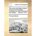thumbnail image 1 of The naval and military history of the wars of England; including, the wars of Scotland and Ireland. ... Volume 7 of 8 (Paperback), 1 of 1