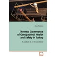 thumbnail image 1 of The new Governance of Occupational Health and Safety in Turkey (Paperback), 1 of 1