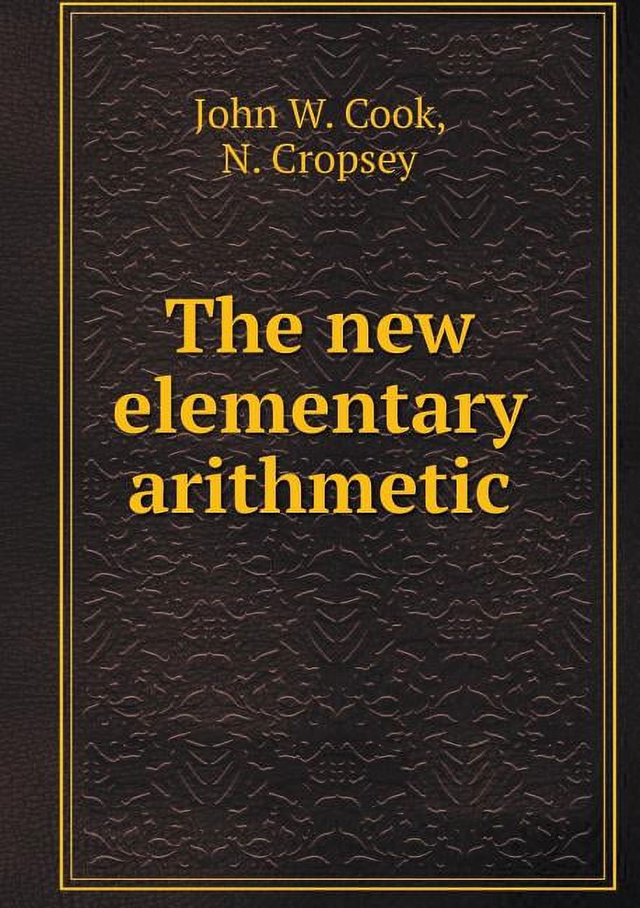 The new elementary arithmetic (Paperback)
