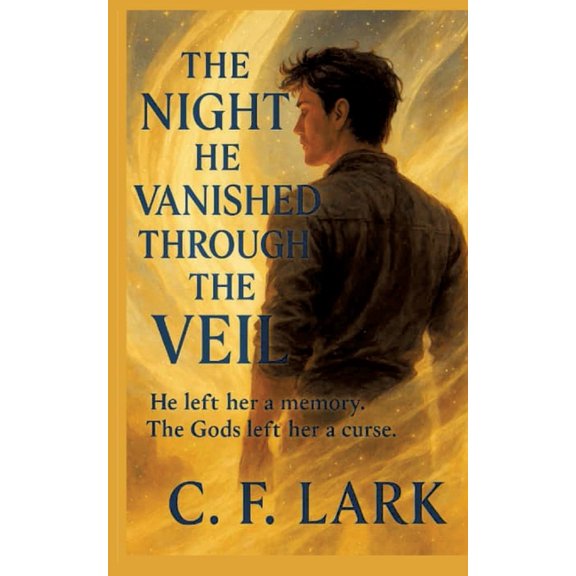 The night he vanished through the veil: He left her a memory, The god's left her a curse, (Paperback)