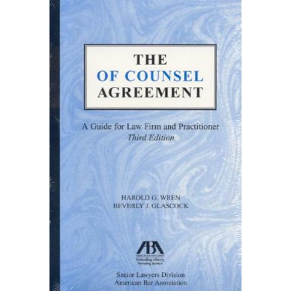 Pre-Owned The of Counsel Agreement: A Guide for Law Firm and Practitioner Paperback
