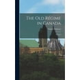 thumbnail image 1 of The old Régime in Canada (Hardcover), 1 of 1
