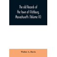 thumbnail image 1 of The old records of the town of Fitchburg, Massachusetts (Volume III), (Paperback), 1 of 1