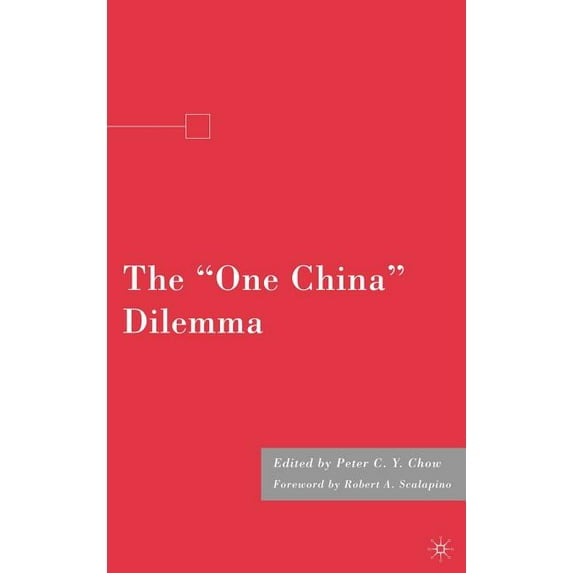 The "one China" Dilemma, (Hardcover)