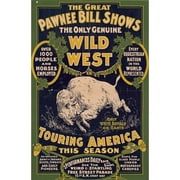 The only genuine wild west Touring America Poster Print by Pawnee Bills Wild West Show Poster Pawnee Bills Wild West Show Poster-VARPDX55802
