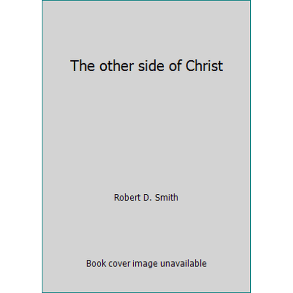 Pre-Owned The other side of Christ (Paperback) 0940543028 9780940543027