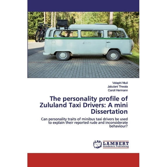 The personality profile of Zululand Taxi Drivers (Paperback)
